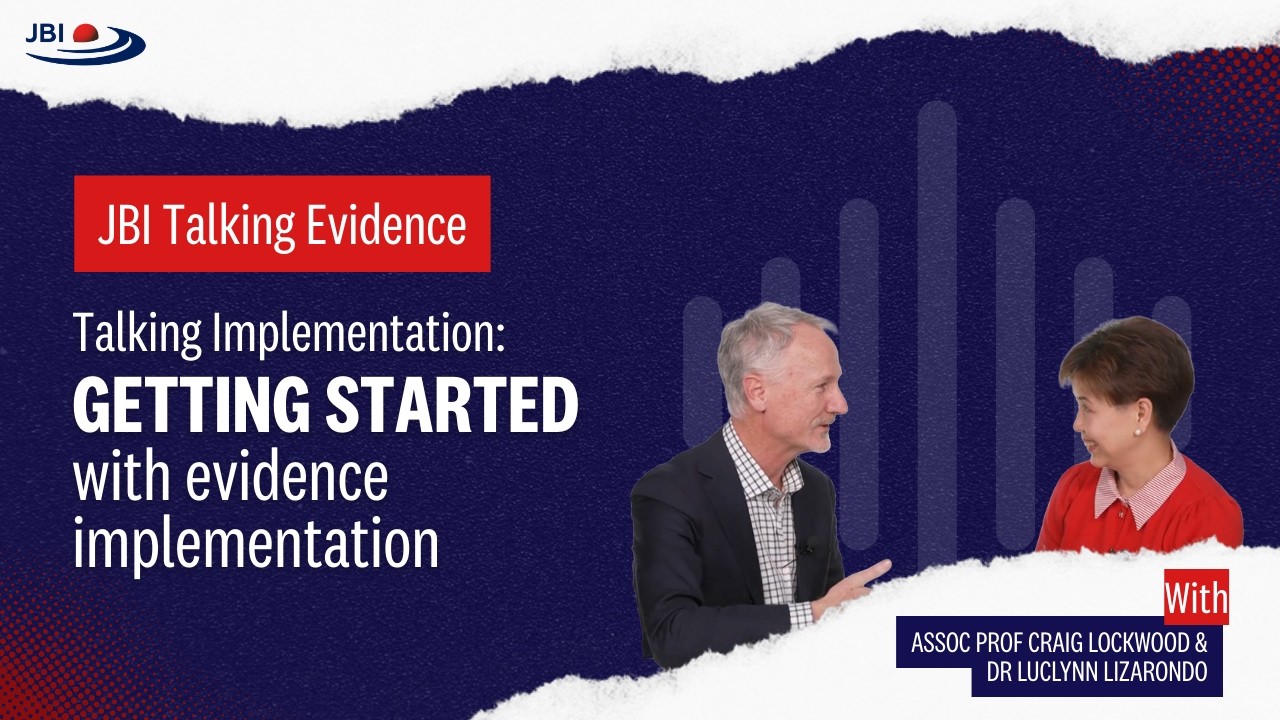 JBI Talking Evidence 01: Talking Implementation - Getting started with evidence implementation