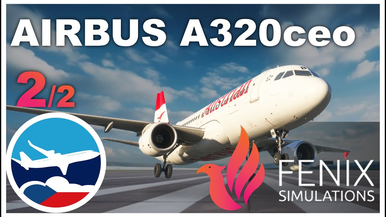 MSFS2020 ČESKY | FENIX - Airbus A320ceo 2/2 | CZ tutoriál