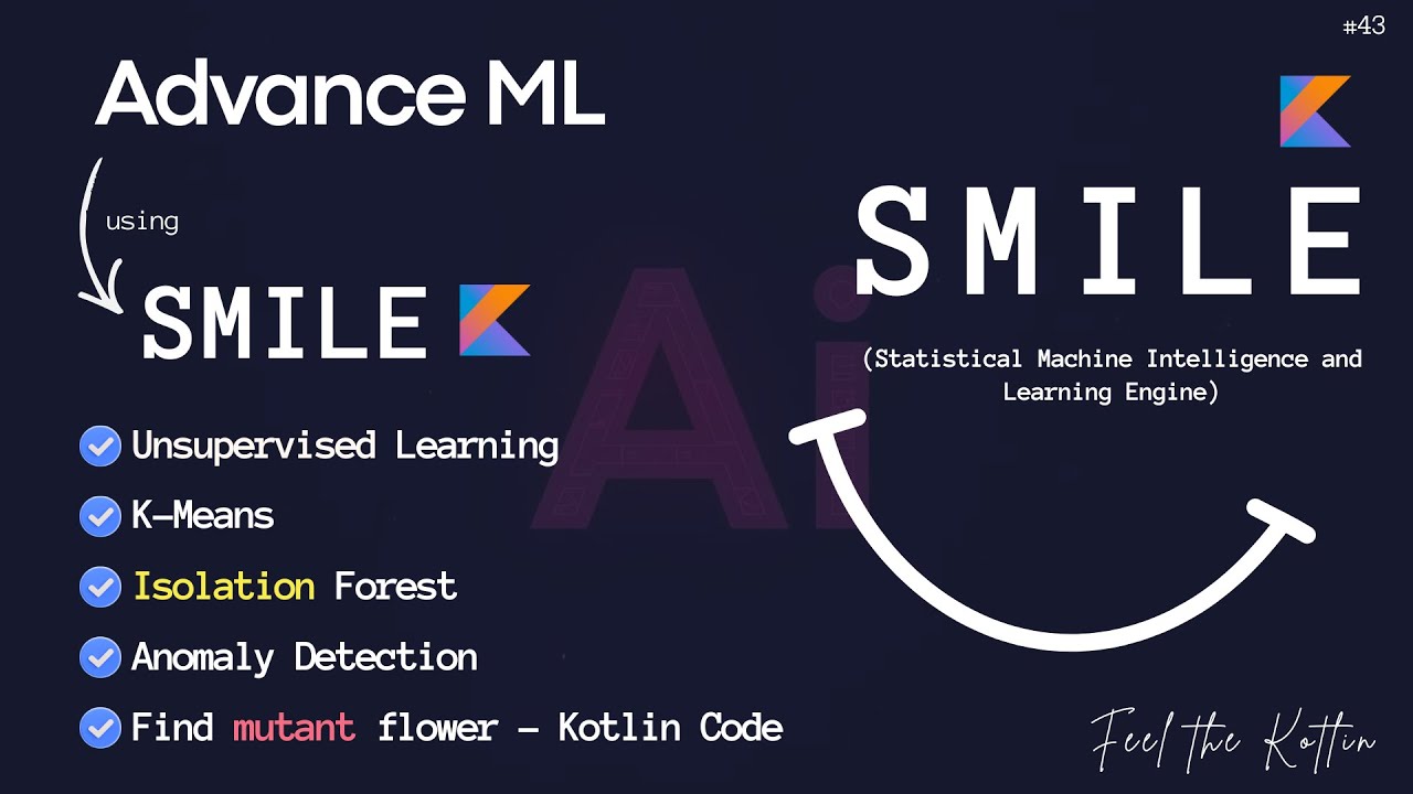 P2 : Unsupervised Learning - KMeans || SMILE || Kotlin  #feelthekotlin #machinelearning
