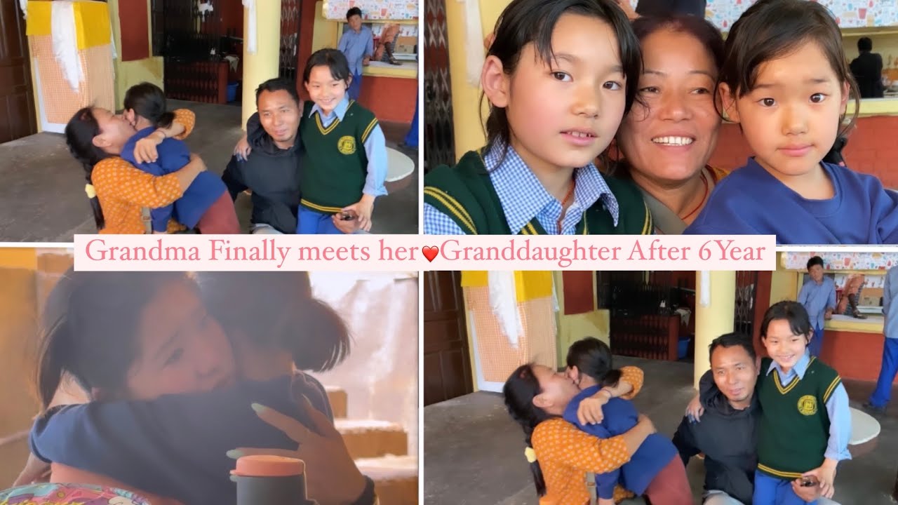 Grandma Finally Meets Her Granddaughter After 6Year/M emotional🥲/Nangzey&Lhakyi so happy 😀#gopalpur