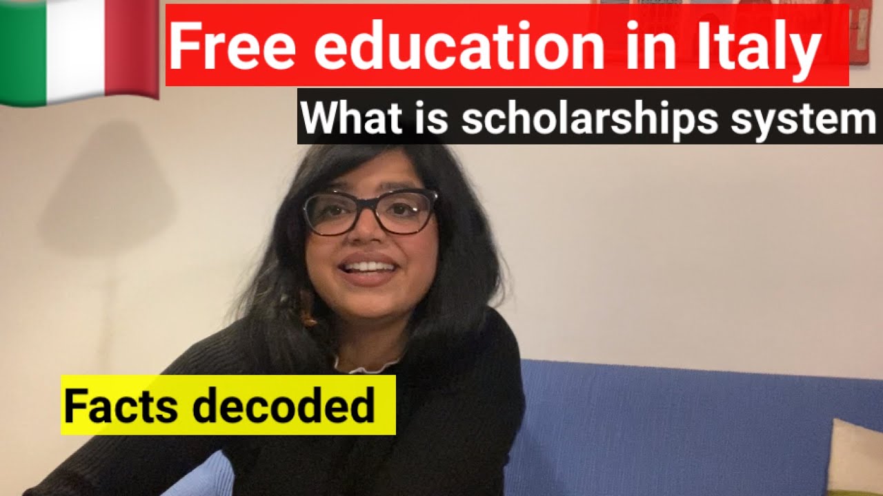 Free Education in Italy? How the whole system of Scholarship work? STUDY IN ITALY
