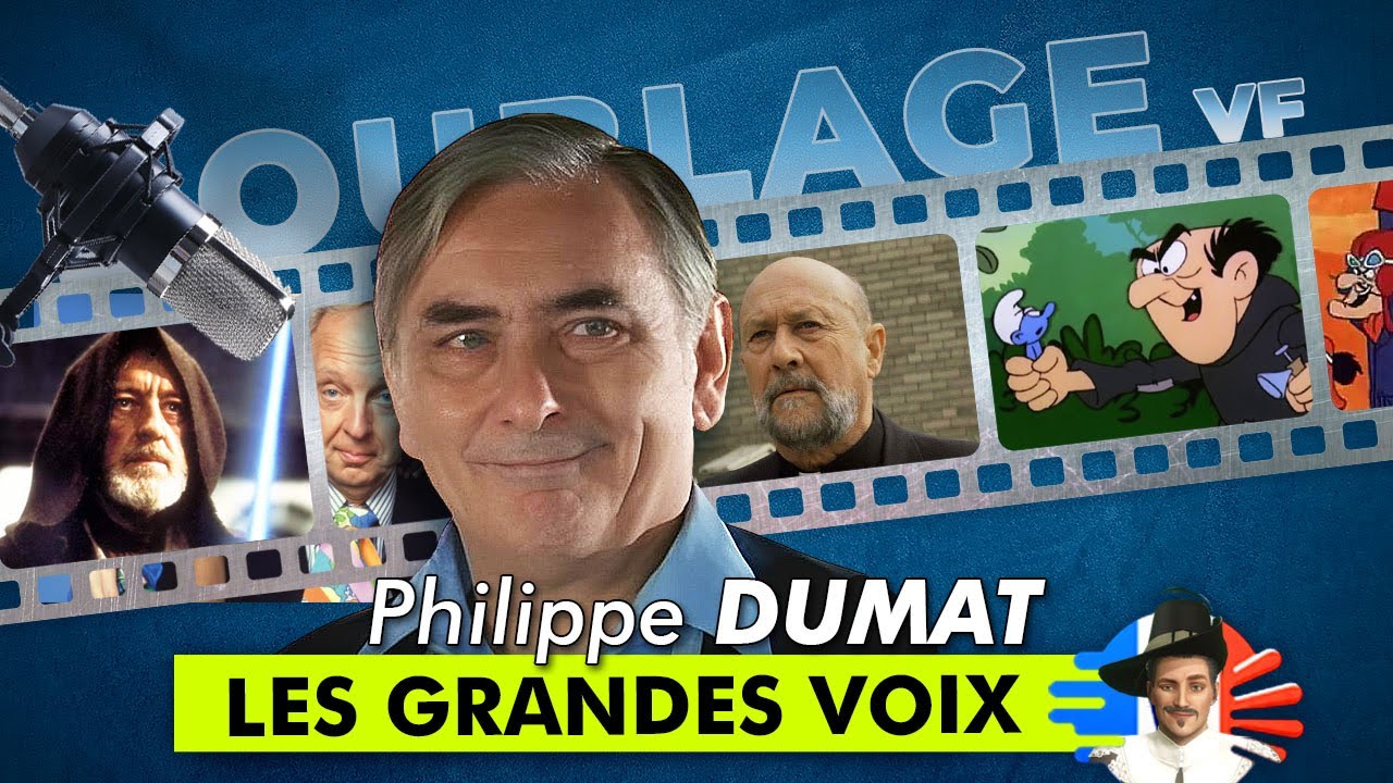 Philippe DUMAT (DOUBLAGE FR - LES GRANDES VOIX)