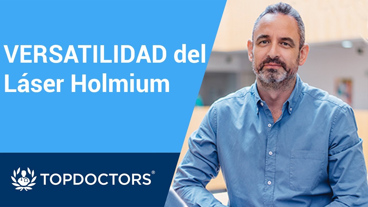 VERSATILIDAD del LÁSER HOLMIUM | Dr. Gómez Pascual | TOP DOCTORS (2/4)