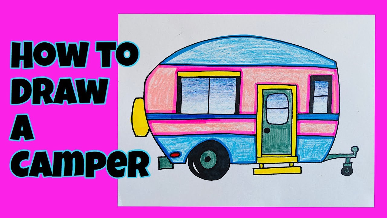 How To Draw an Easy Camper