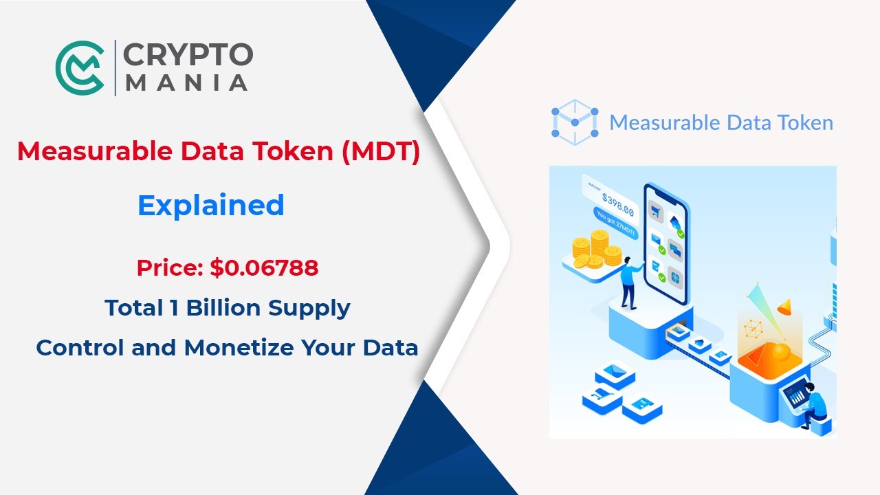 Measurable Data Token (MDT) Explained | Learn how to Control and Monetize your data | Price $0.06795