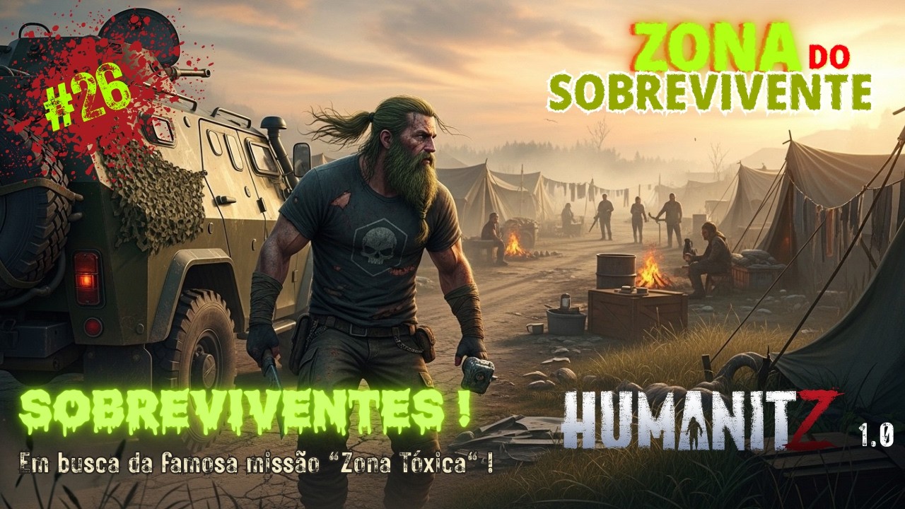 HumanitZ 1.0 Cap.26: Missão Diplomática! O Acampamento de Sobreviventes e a Torre de Rádio.