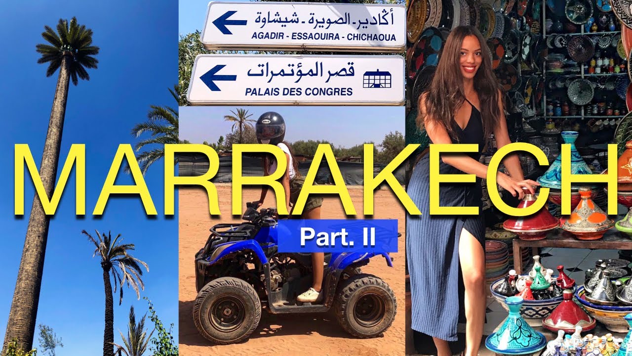 VLOG: MARRAKECH II Ce qu'il faut savoir avant d'y Aller ! | Activités, Prix etc.