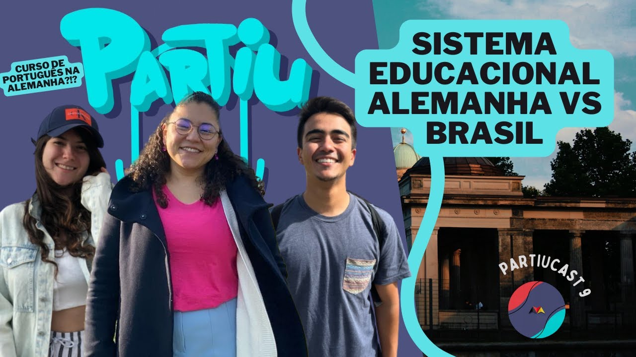 Sistema educacional ALEMANHA X BRASIL | PartiuCast 9