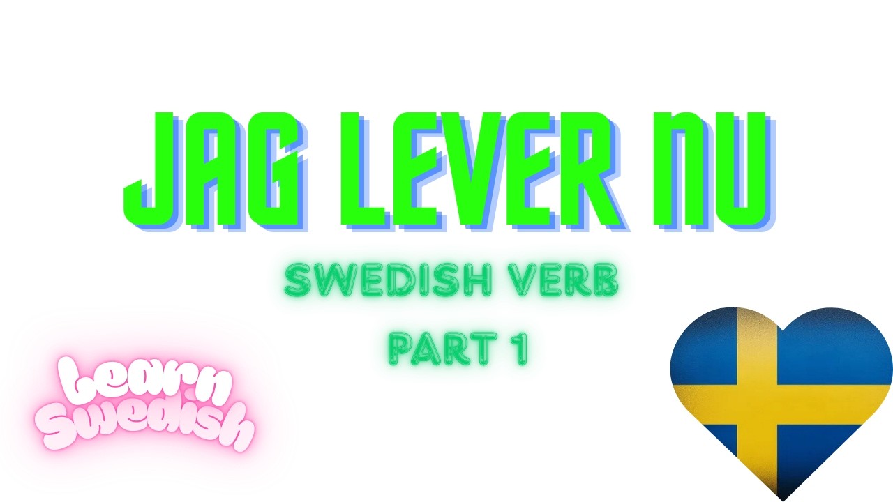 Learn Swedish with Songs (Verb Part 1)