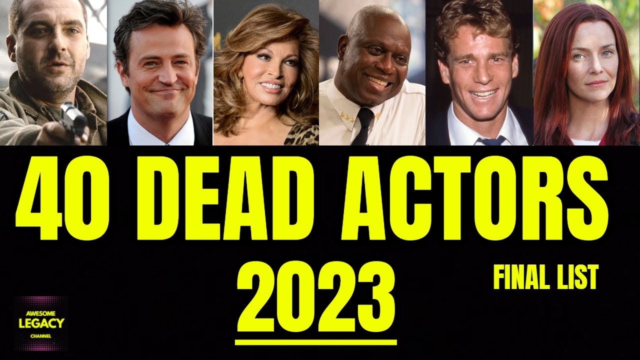 40 Actors Who Died in 2023 - Final List