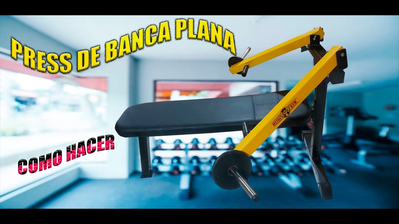 COMO HACER PRESS DE BANCA PLANO CASERO