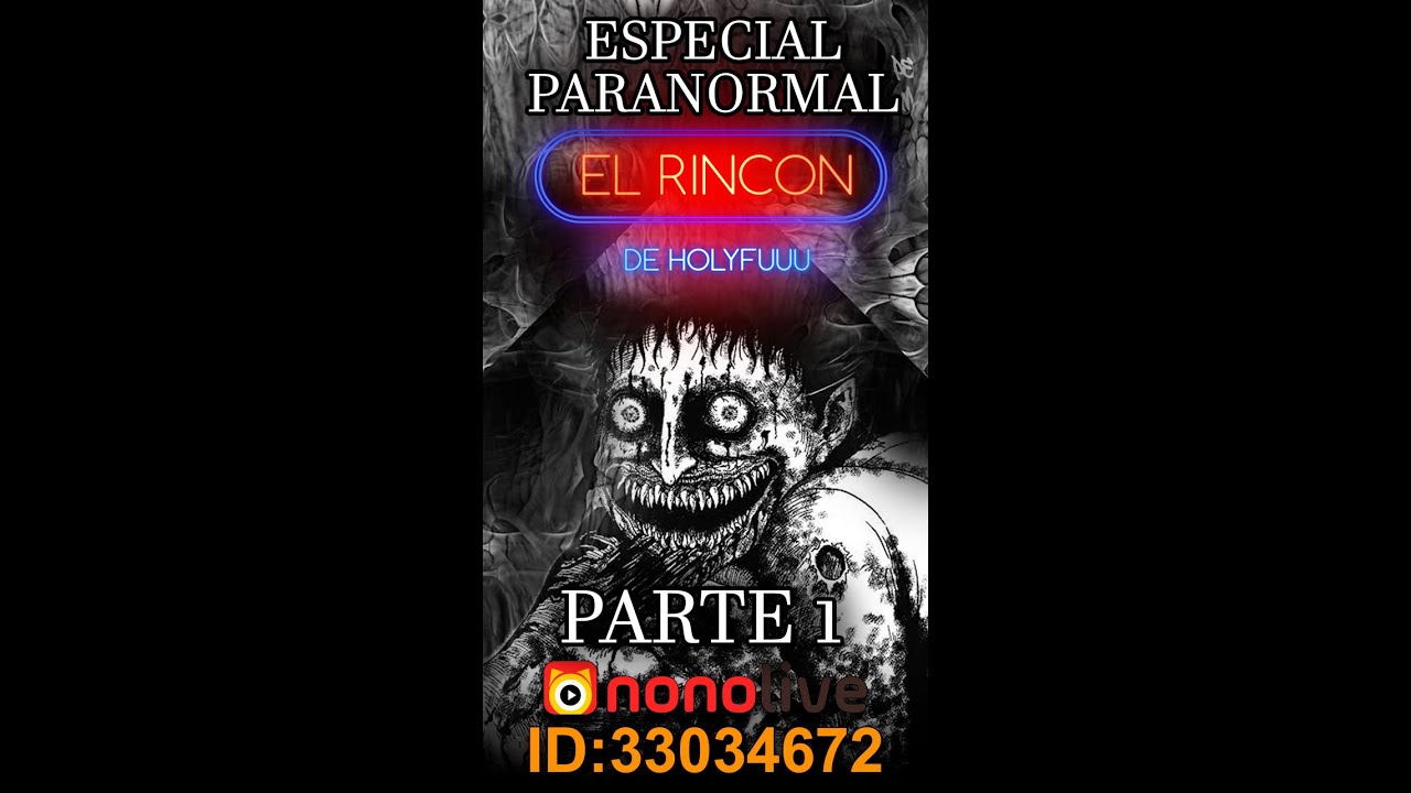 QUIEN EH? - Especial Paranormal de NONOLIVE! parte 1