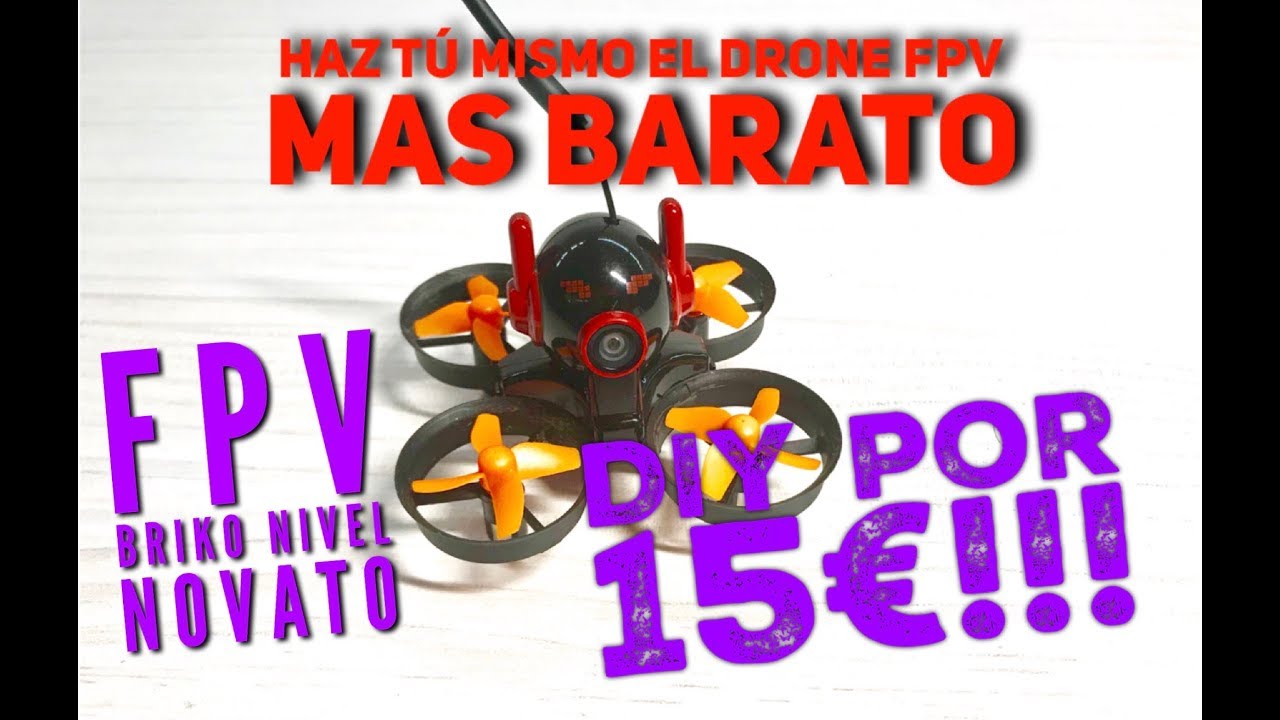 ¡¡Haz tu mismo un drone FPV Tiny Whoop por 15€!! ¡¡Además va genial!!