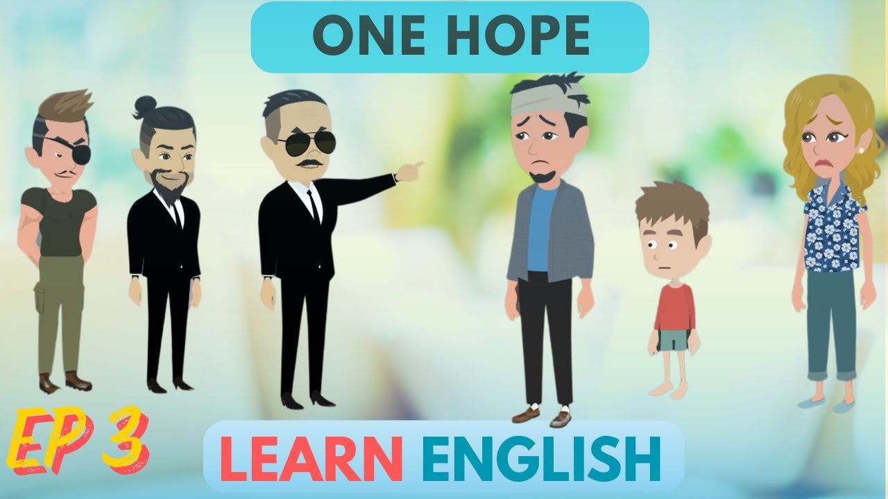 One hope Ep 3 | Animated story | Learn English Story | English Conversation | English Express