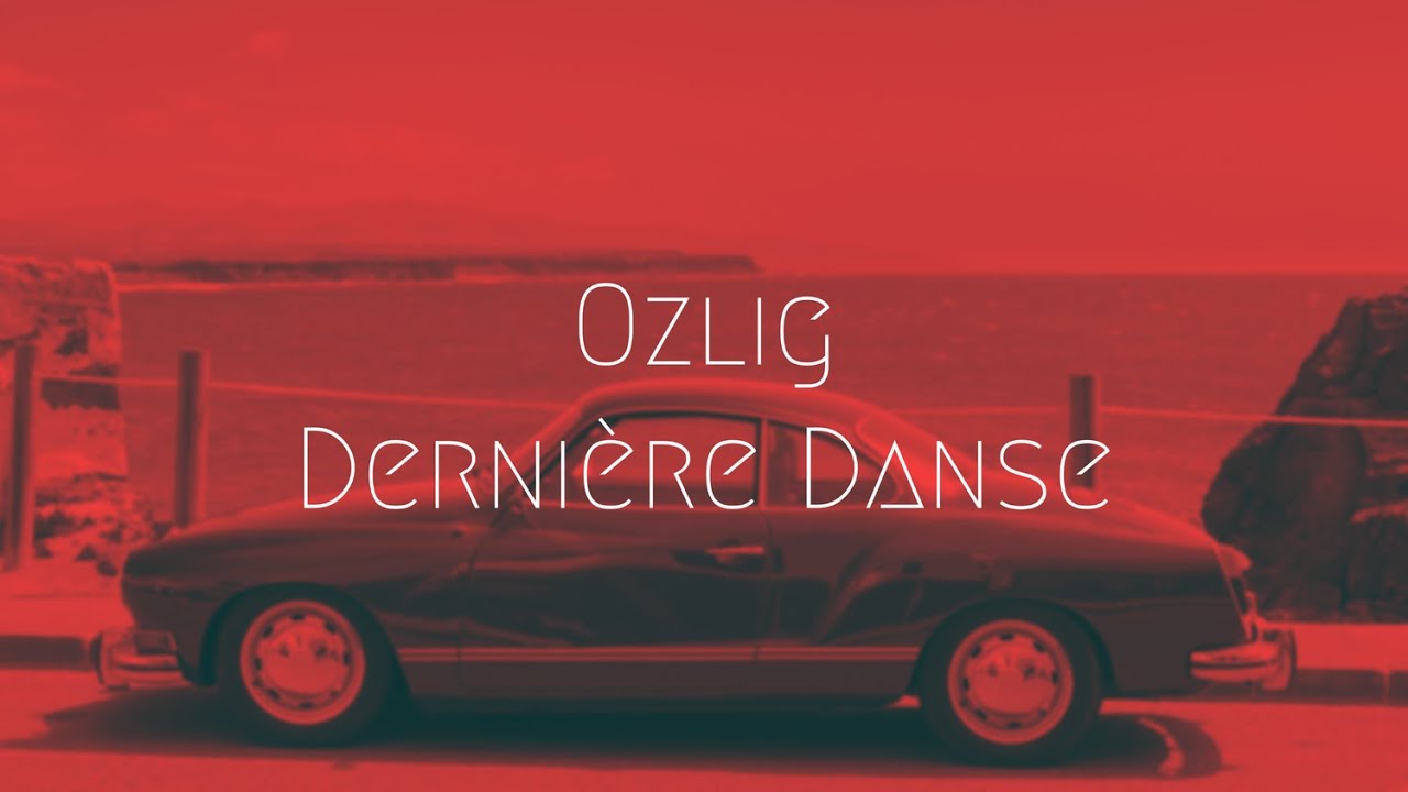 Ozlig - Dernière Danse | Extended Remix