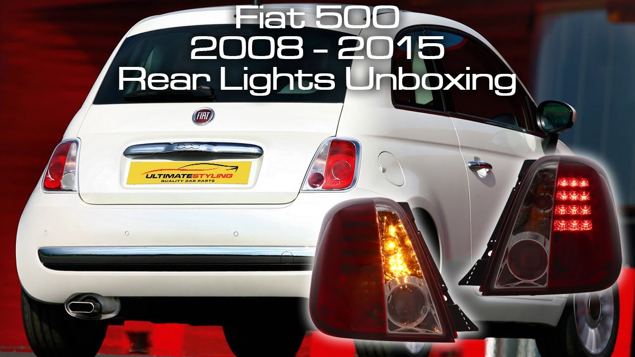 FIAT 500 LED UPGRADE CRYSTAL RED / CLEAR REAR TAIL LIGHTS UNBOXING AND ILLUMINATING