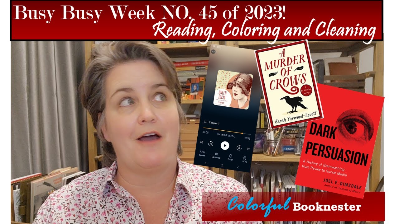 Week No. 45 of 2023 - Reading Wrap Up | Reading, Coloring and Cleaning