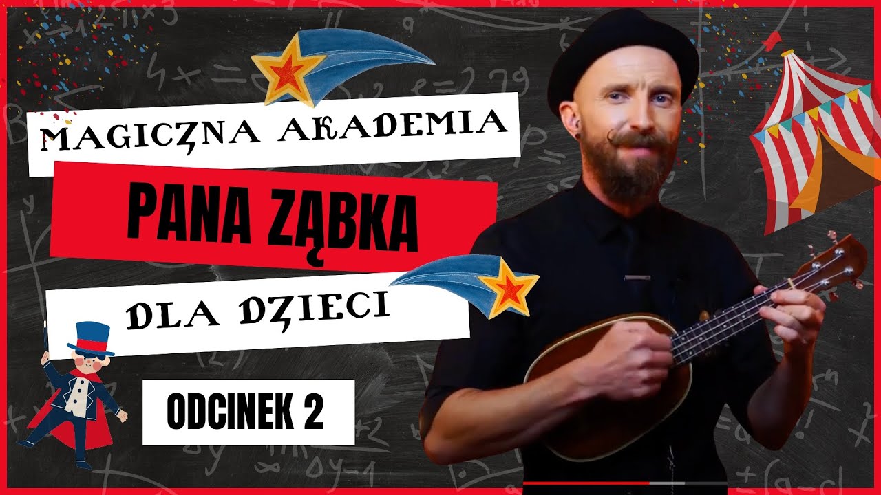 Akademia Pana Ząbka  #2   Program dla dzieci