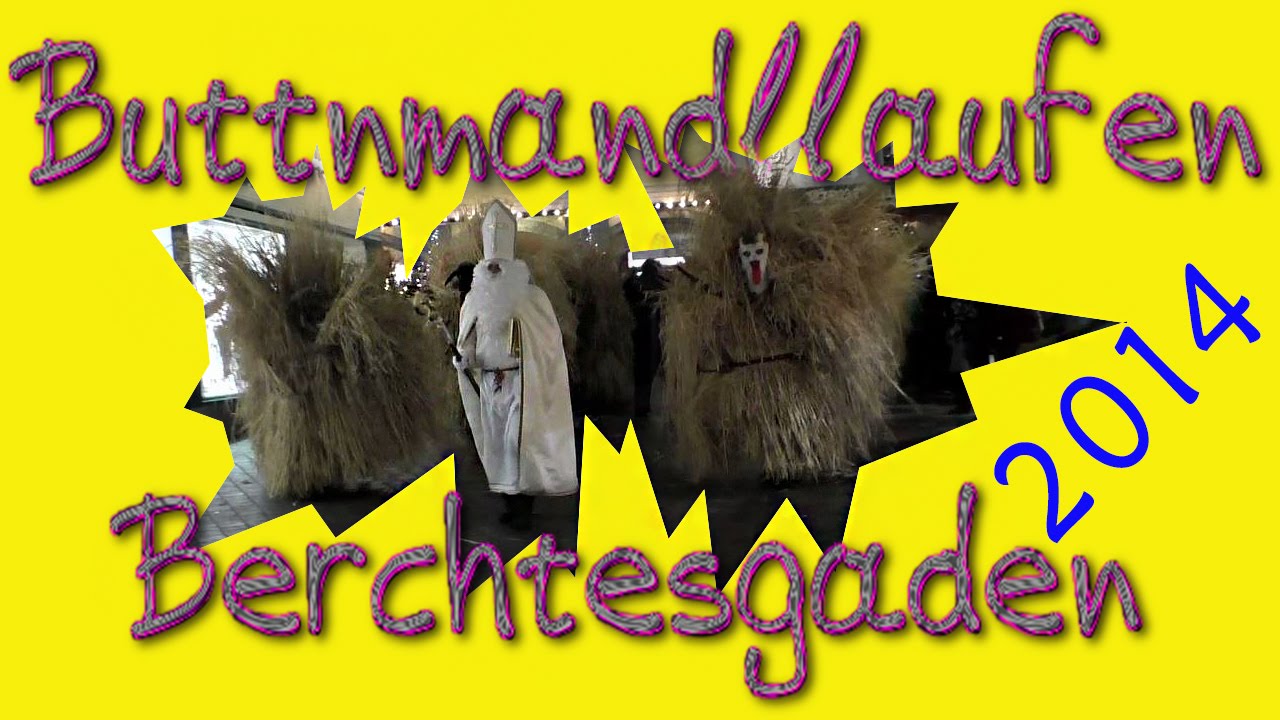 Buttnmandl 2014 - Berchtesgaden