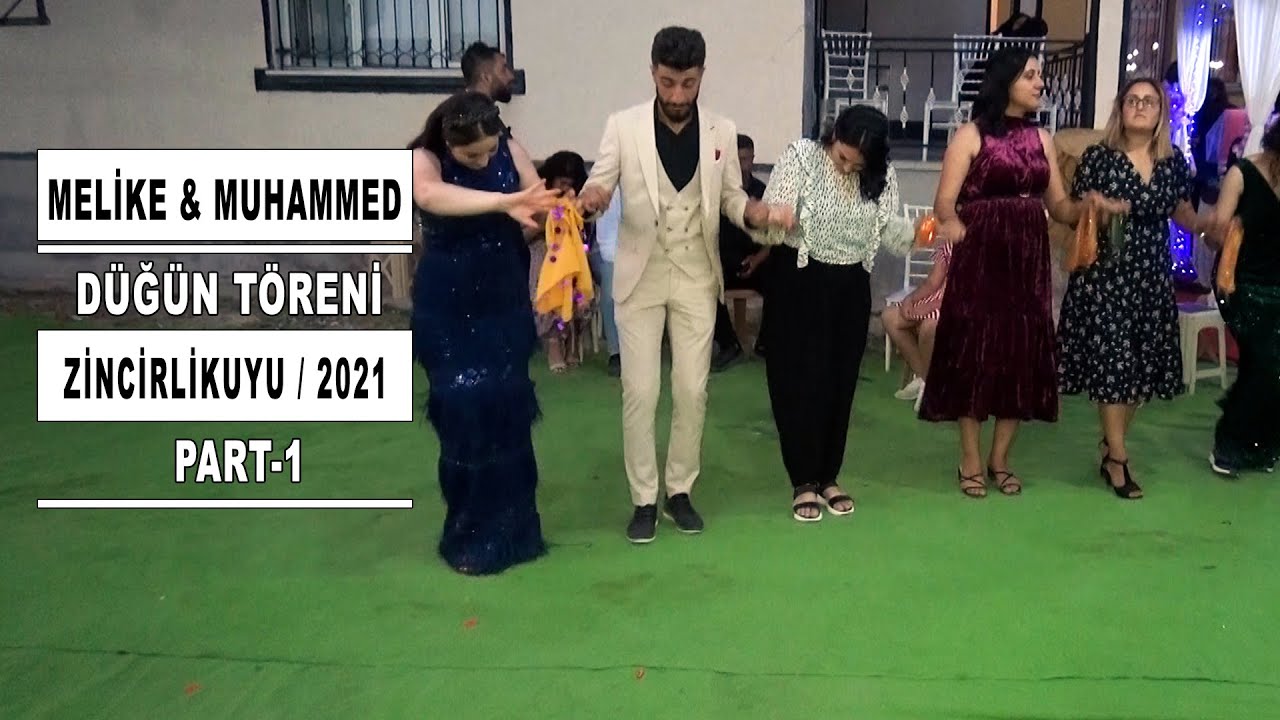 Melike & Muhammed Düğün Töreni / Zincirlikuyu - 2021 / Part-1