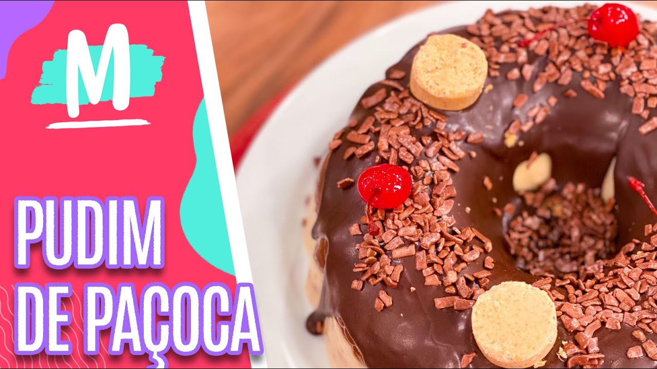 Receita de Pudim de Paçoca - Mulheres (13/10/22)