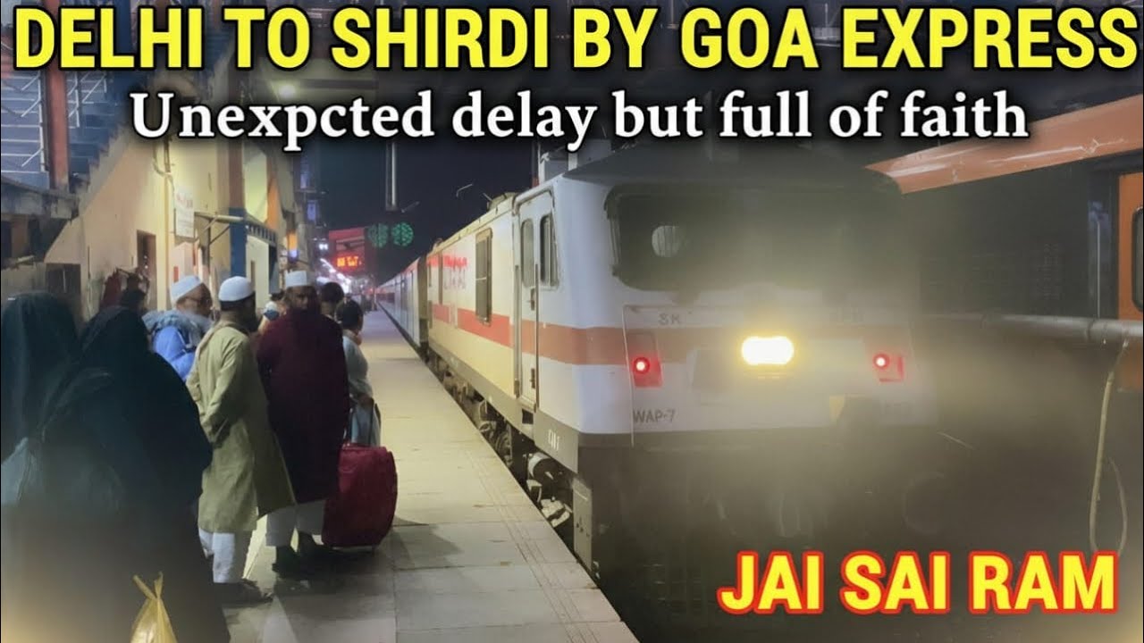 Delhi to Shirdi by Goa Express | Unexpected Delay but Full of Faith | Jai Sai Ram 🙏 #saibaba #sai 