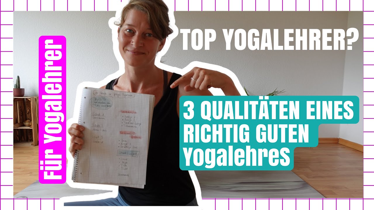 3 Qualitäten die einen RICHTIG GUTEN YOGALEHRER ausmachen