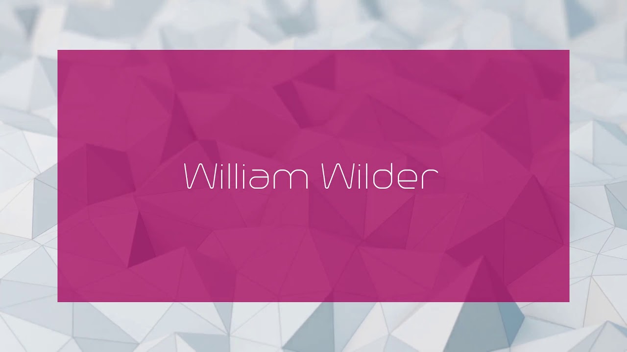 William Wilder - appearance