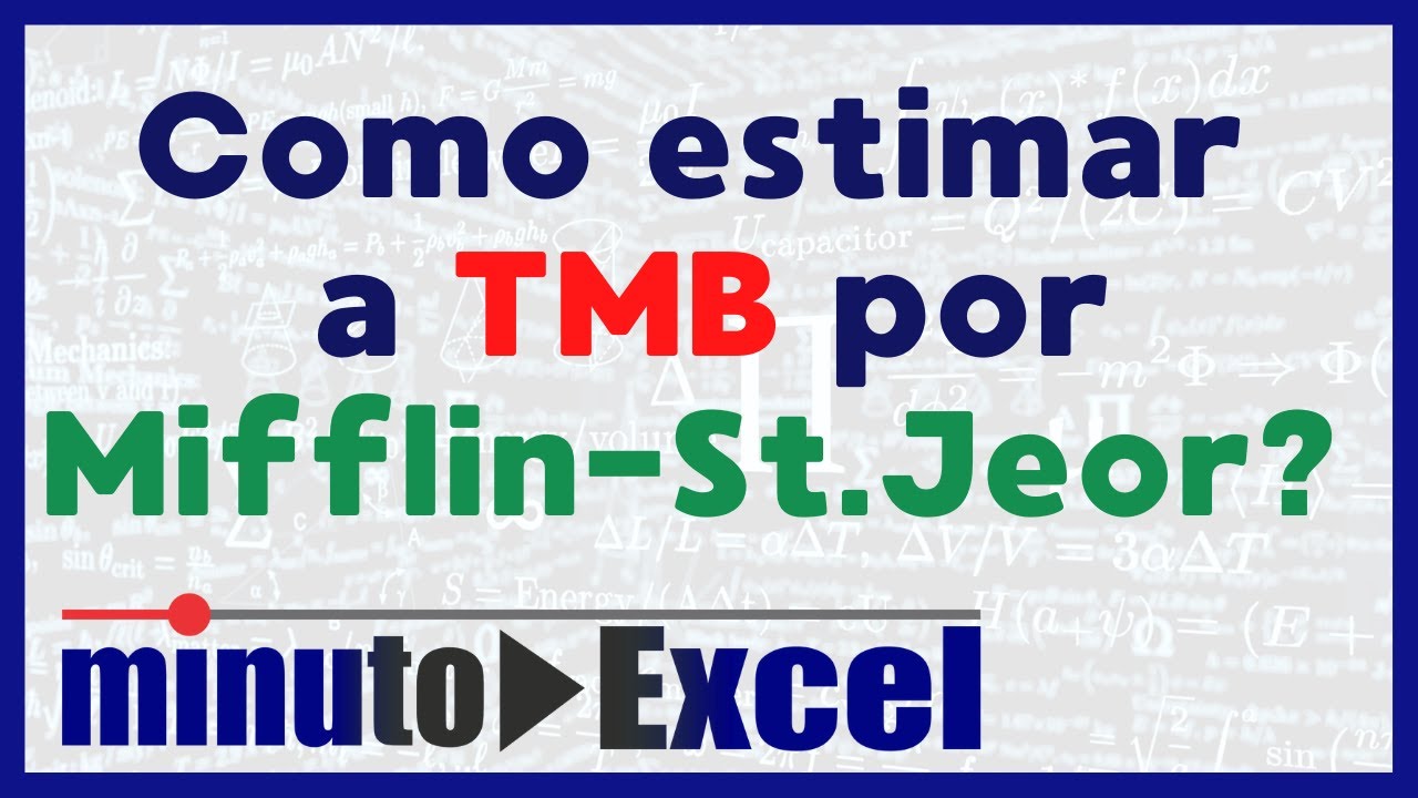 Como estimar a TMB pela Fórmula de Mifflin - St Jeor? [Aula 5 - Aplicando o Excel - Emagrecimento]