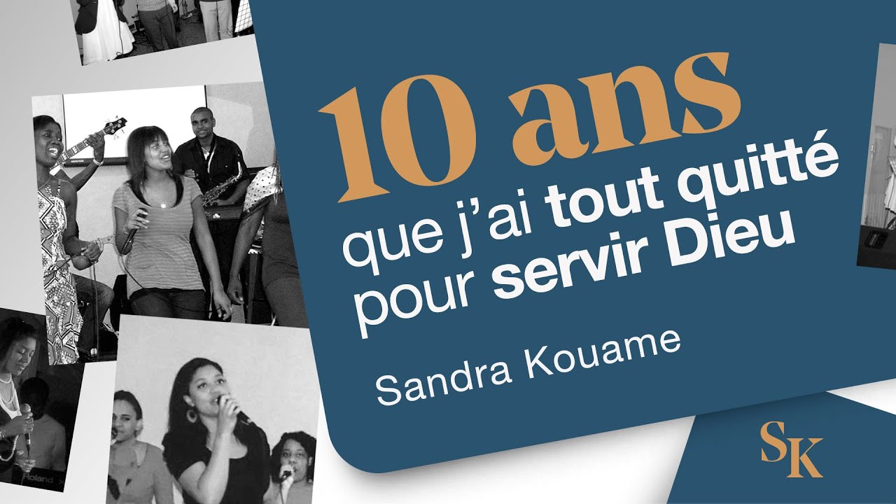 VIDÉO TÉMOIGNAGE : 10 ans que j'ai tout quitté pour servir Dieu