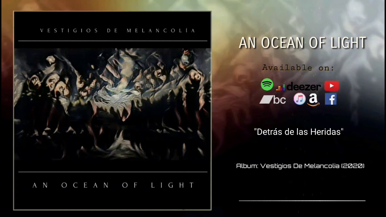 An Ocean Of Light - Vestigios De Melancol&iacute;a (Full Album)