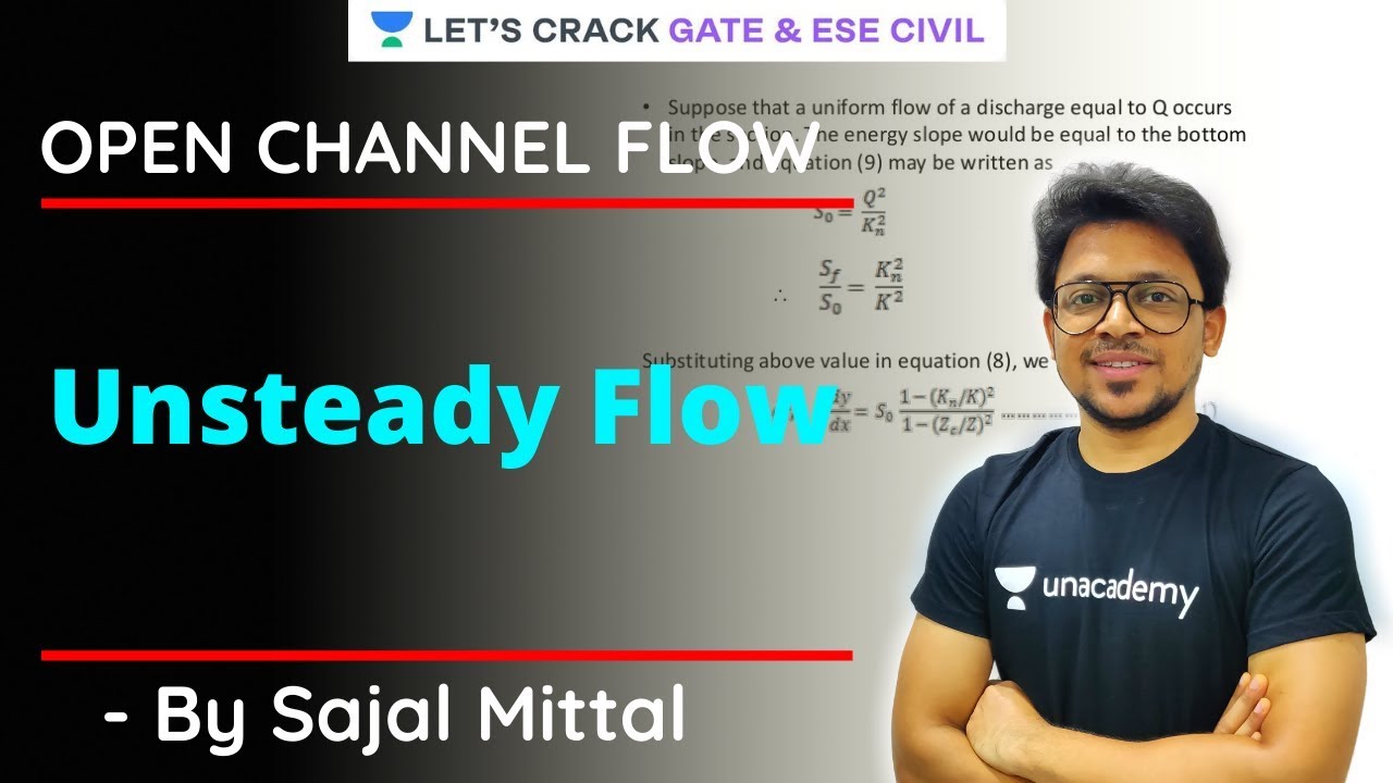 Unsteady Flow | Open Channel Flow | Practice Problems | GATE/ESE 2021 | Sajal Sir