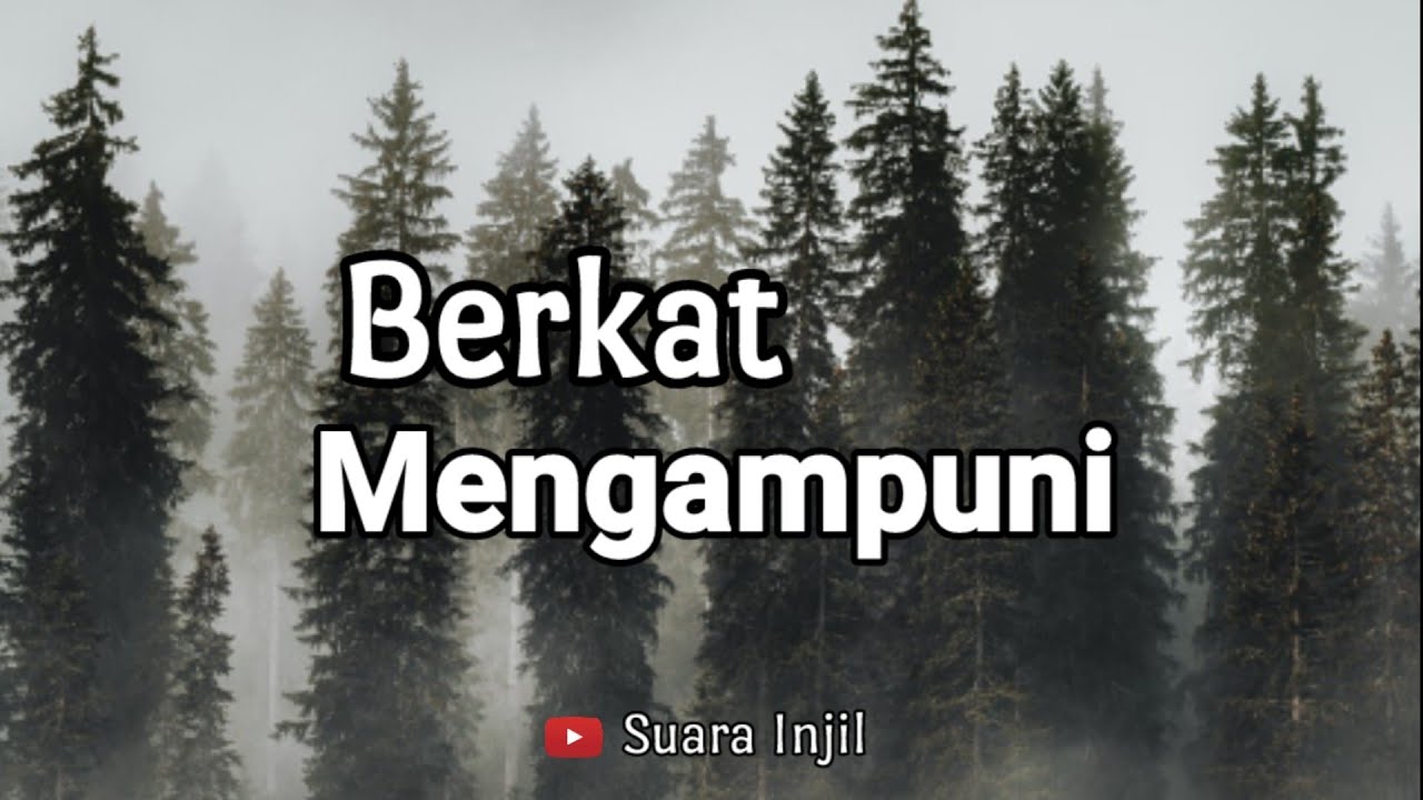 Berkat Mengampuni. Renungan Dan Doa Malam Suara Injil.