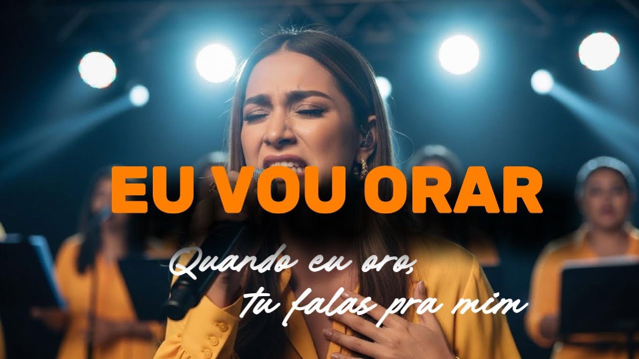 EU VOU ORAR  | ADORAÇÃO PROFUNDA
