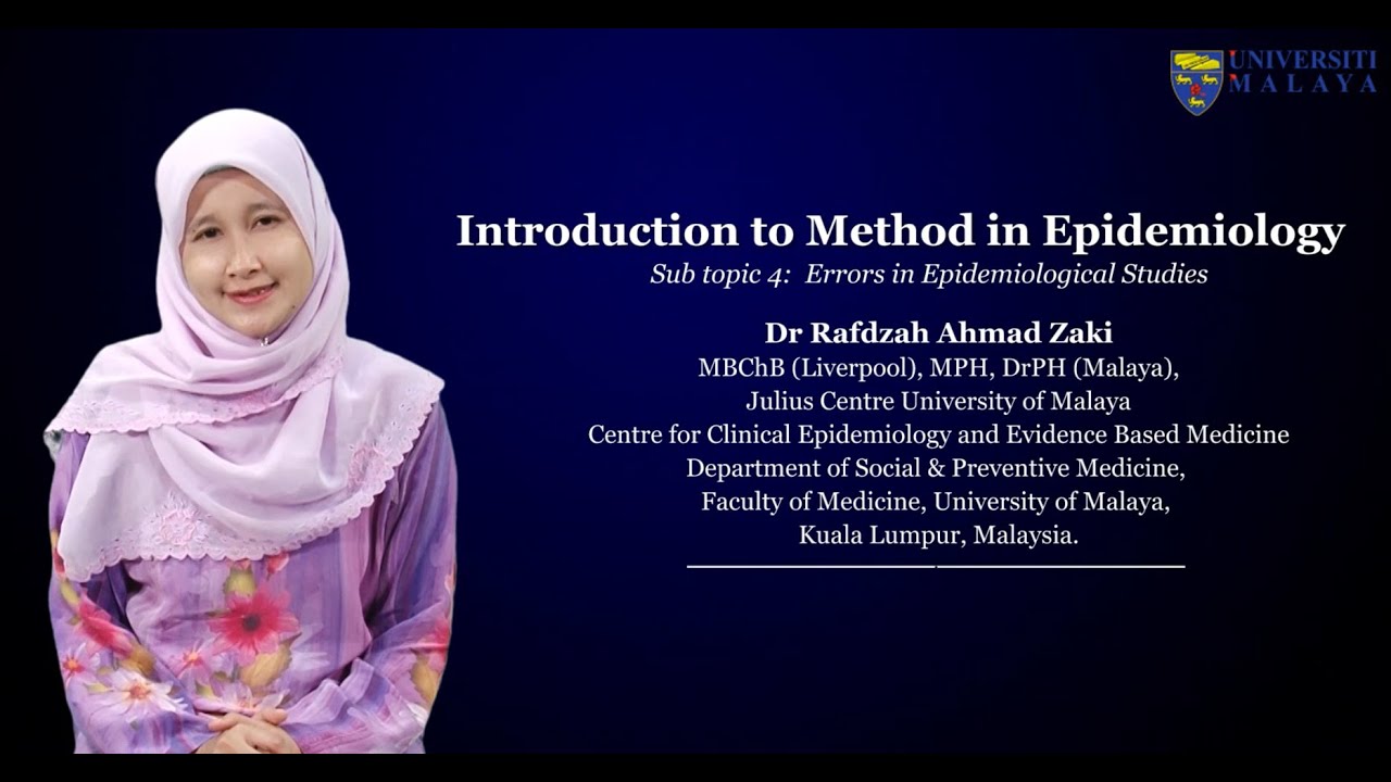 Introduction to Methods in Epidemiology: Errors in Epidemiology Studies (L37)