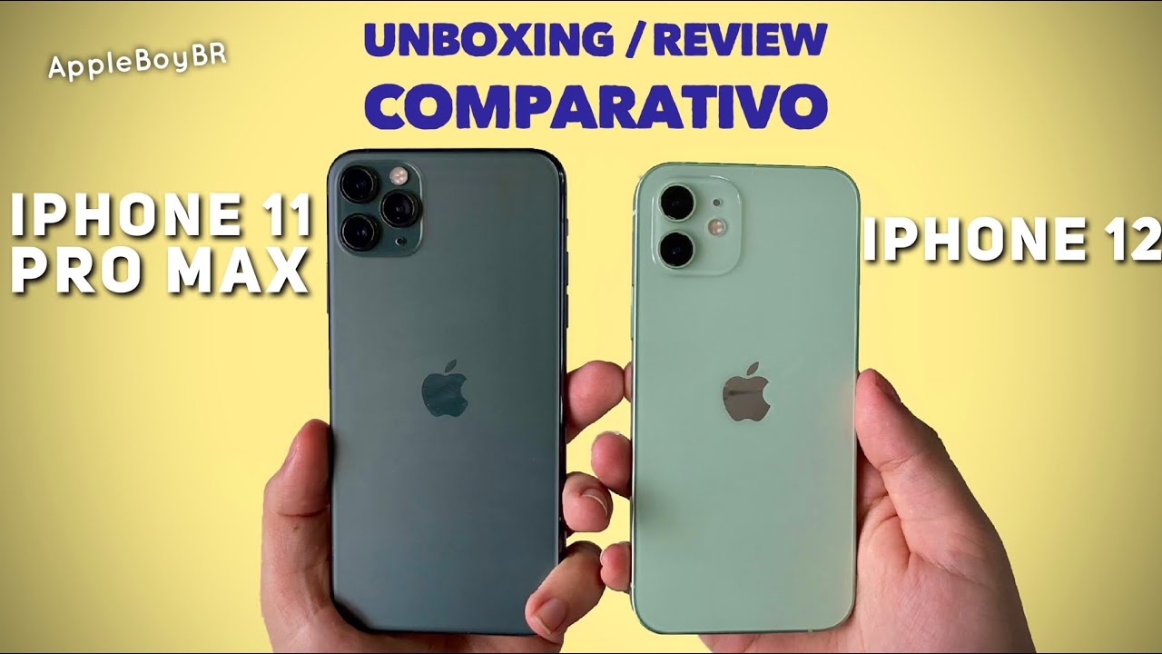 iPhone 12 vs iPhone 11 Pro Max (unboxing/review/comparativo)