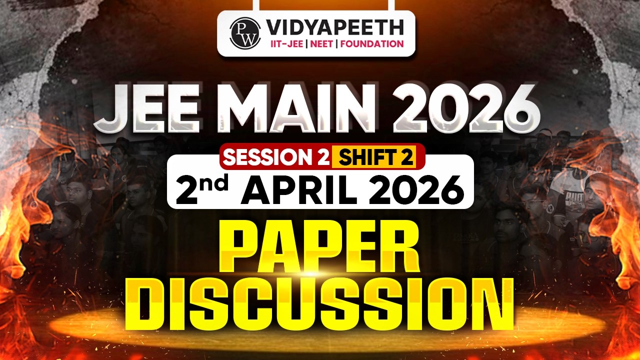 JEE Main 2026 (Second Attempt) LIVE Paper Discussion | Shift 2 - 2nd April 2026 ⚡