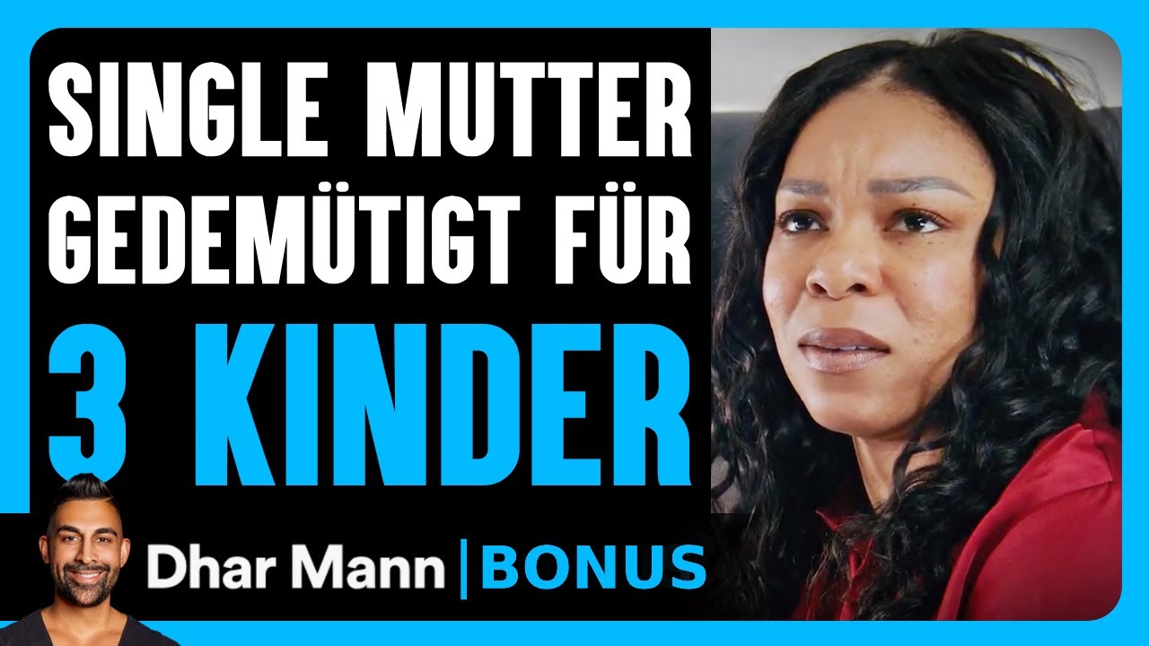 Eine Single Mutter Wird GEDEMÜTIGT Für Ihre 3 KINDER | Dhar Mann Studios Bonus