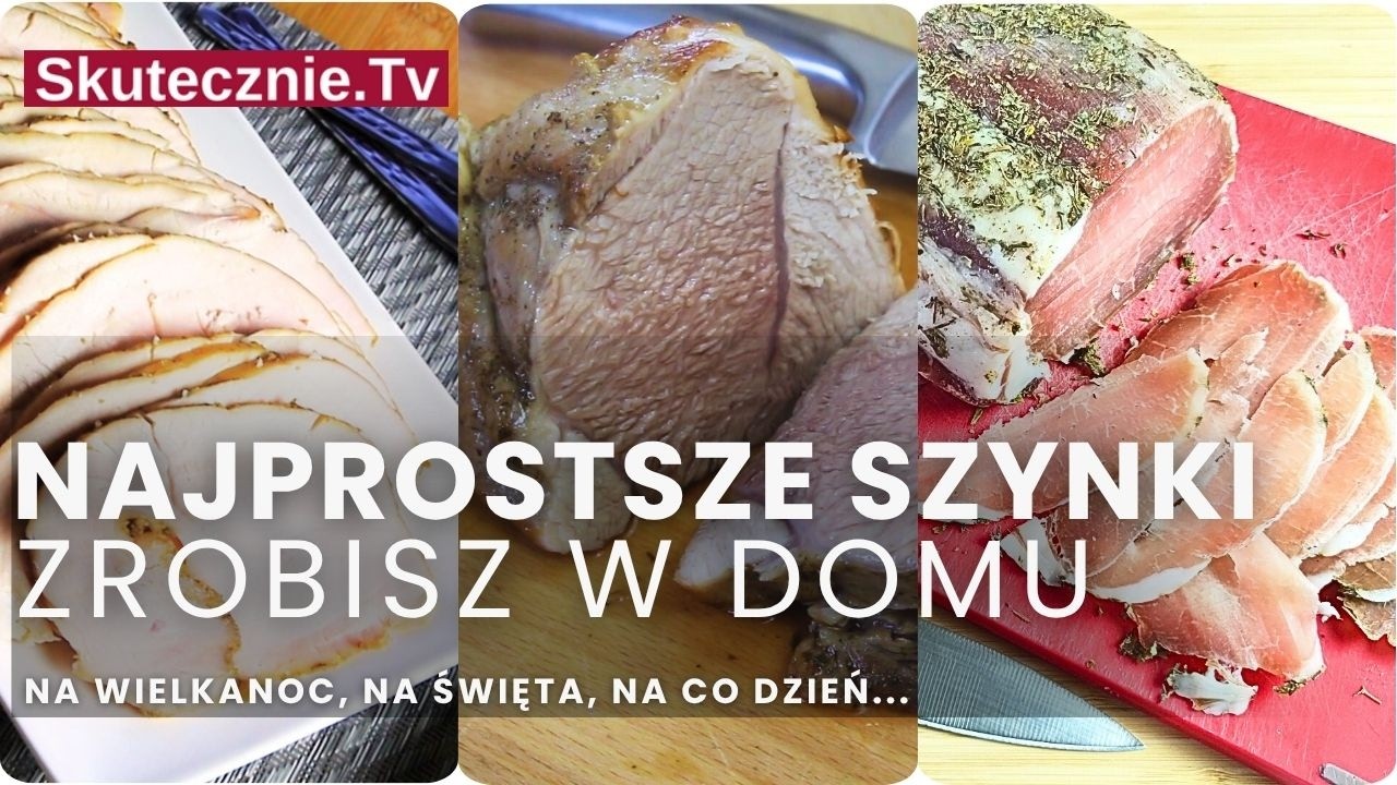 Domowa szynka na Wielkanoc. 3 proste przepisy na mięsa i wędliny :: Skutecznie.Tv