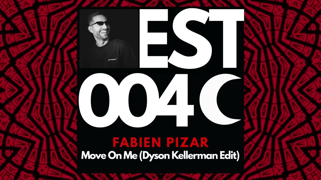 Fabien Pizar - Move On Me (Dyson Kellerman Edit)