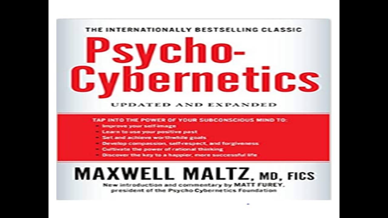 Psycho Cybernetics by Maxwell Maltz BEST SELF HELP BOOK!