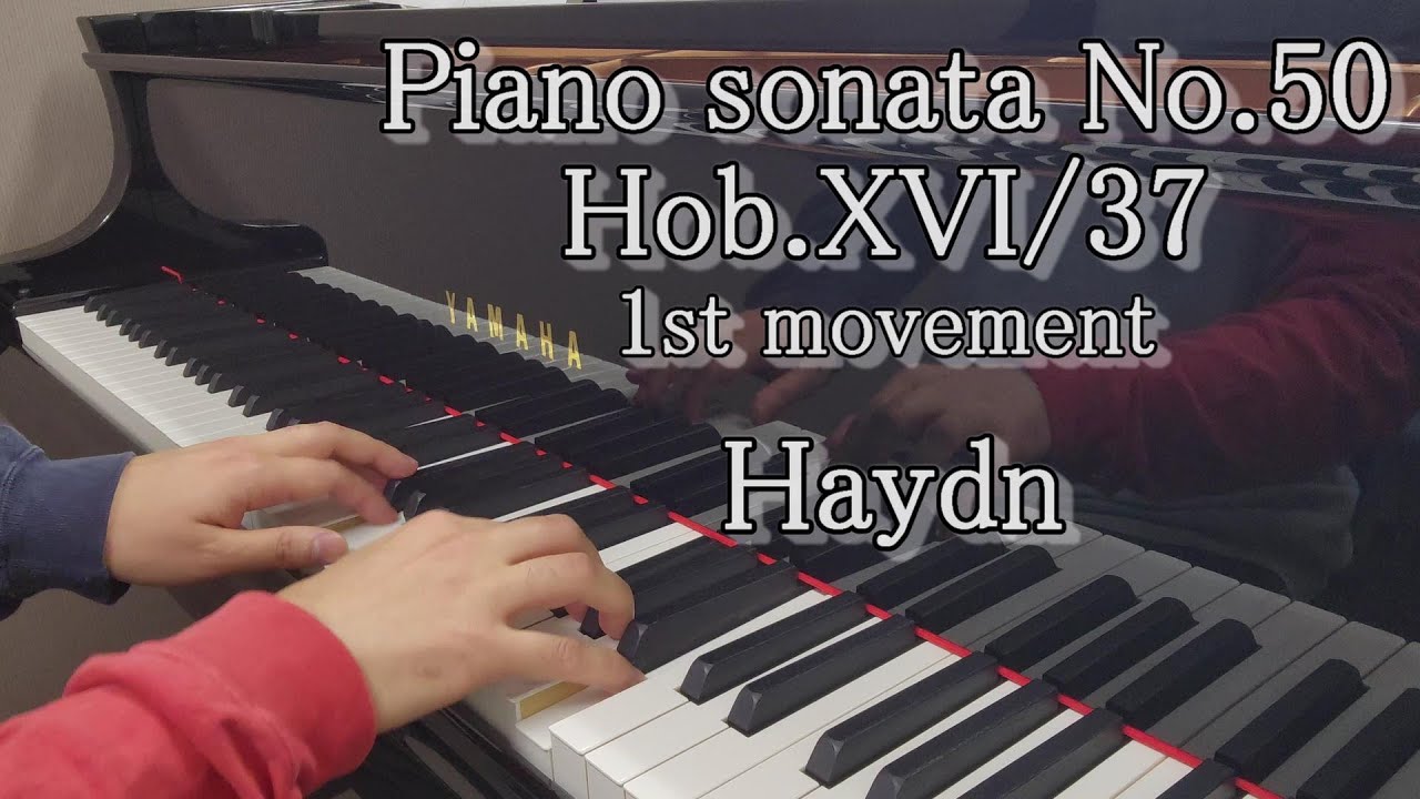 Гайдн Соната для фортепиано № 50 Ре мажор Hob.XVI/37 1 Часть