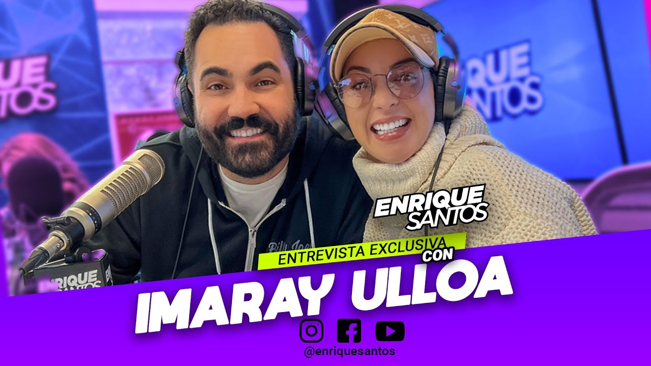 Entrevista exclusiva con Imaray Ulloa | Enrique Santos