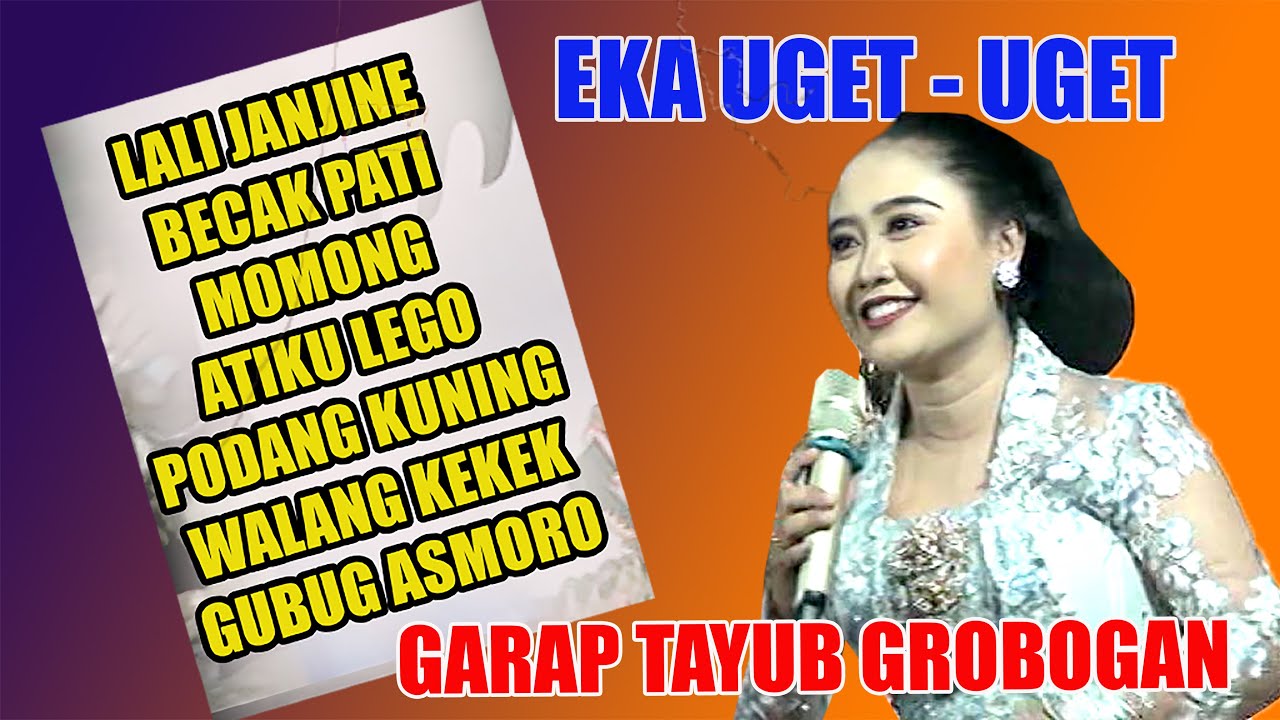 Eka uget uget full album 2022 - tayub grobogan