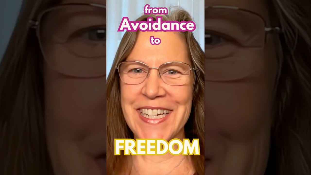 From Avoidance to Freedom - your breakthrough! 