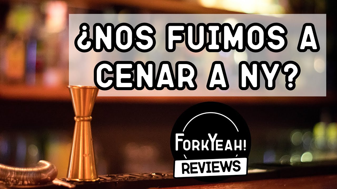 &iquest;Cenando en NY? - ForkYeah! Episodio 1