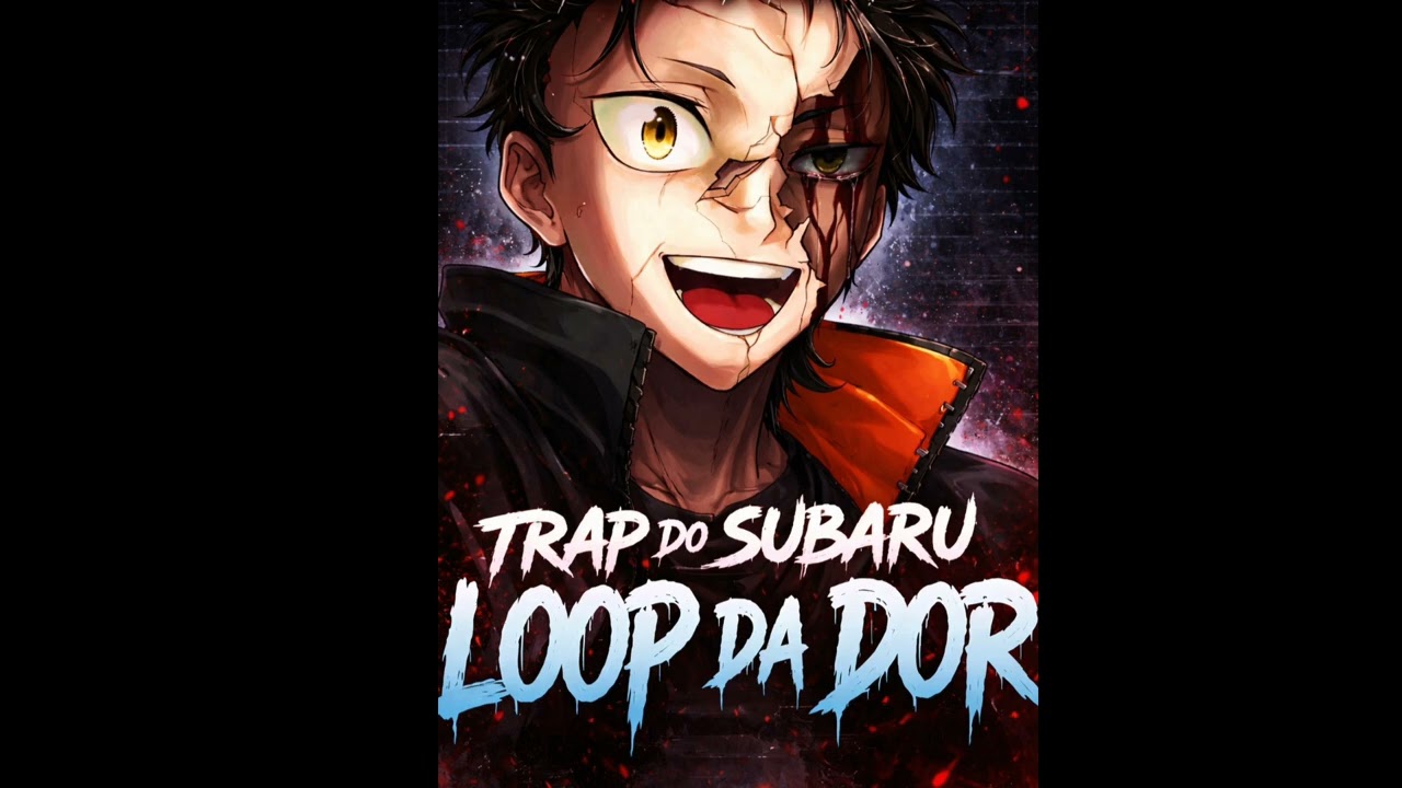SUBARU – LOOP DA DOR (Trap Anime) | ShonenBeats