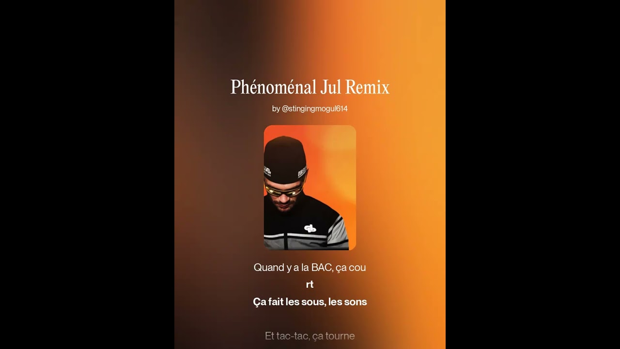 Phénoménal Jul Remix #2 