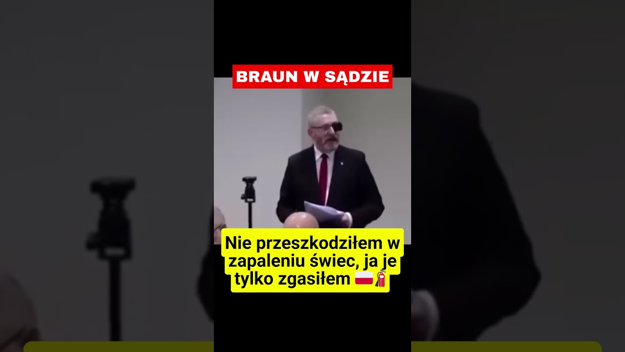 BRAUN IN COURT: I didn't prevent the candles from being lit, I just put them out 🇵🇱🧯💪