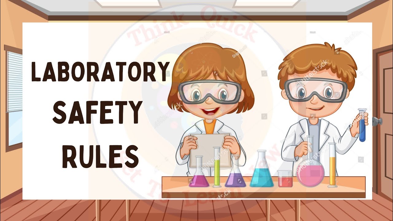 Laboratory Safety Rules | Important 15 Most Science Lab Safety Rules for Students